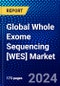 Global Whole Exome Sequencing [WES] Market (2022-2027) by Products and Services, Technology, Applications, End-user, and Geography, with Competitive Analysis, Impact of COVID-19, and Ansoff Analysis - Product Image